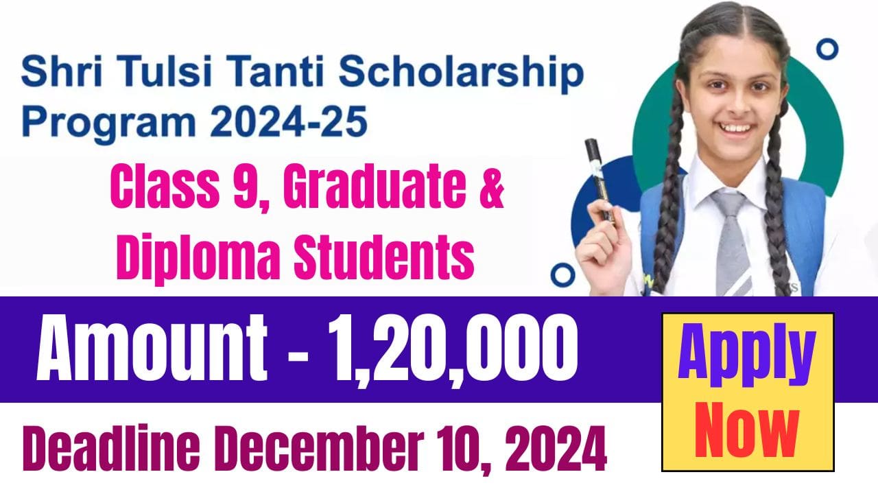 Suzlon Shri Tulsi Tanti Scholarship 2024